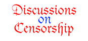 Discussions on Censorship