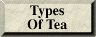 Types Of Tea